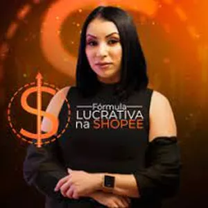 Imagem de capa para o Curso online Fórmula Lucrativa na Shopee