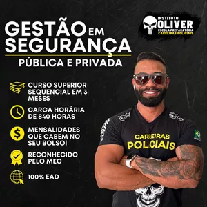 Curso Superior Sequencial de Gestão em Segurança Pública e Privada EAD em 3 MESES - Instituto Óliver >
