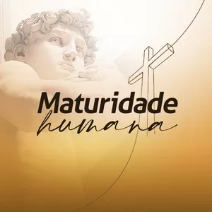 Imagem de capa para o Curso online Maturidade Humana | Curso Online