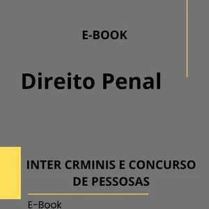 Imagem de capa para o Ebook INTER CRIMINIS E CONCURSO DE PESSOAS