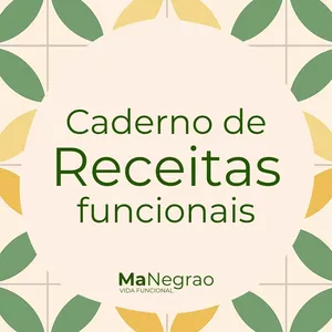 Imagem de capa para o Ebook Caderno de Receitas Funcionais - Ma Negrão