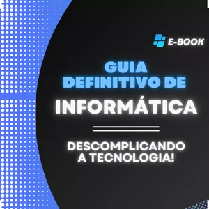 Imagem de capa para o Ebook Guia Definitivo de Informática: Descomplicando a Tecnologia