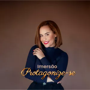 Imagem de capa para o Curso online Imersão Protagonize-se - Agosto 2023