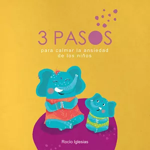 Imagen de portada para Ebook 3 pasos para calmar la ansiedad en los niños