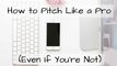 How to Pitch Like a Pro (Even if You're Not)