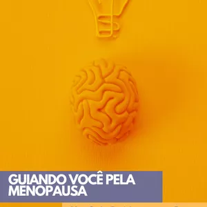 Imagem de capa para o Ebook Guiando Você pela Menopausa