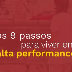 Imagem de capa para o Ebook 9 Passos Para Viver em Alta Performance
