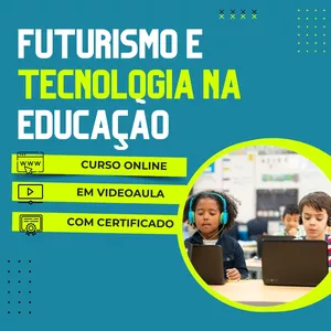 Imagem de Curso de Futurismo e Tecnologia na Educação criado por Qualifica Brasil na hotmart