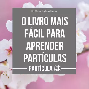 O livro mais fácil para aprender a lingua Japonesa.Partícula "WA"