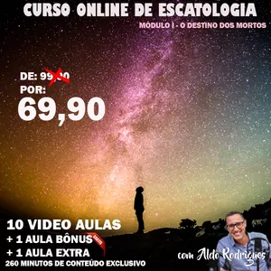 Imagem do curso Escatologia Modulo I - O Destino dos mortos