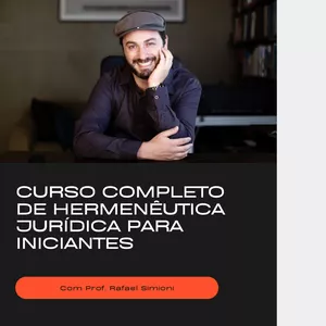 Imagem do curso Curso completo de Hermenêutica Jurídica para iniciantes com Prof. Rafael Simioni