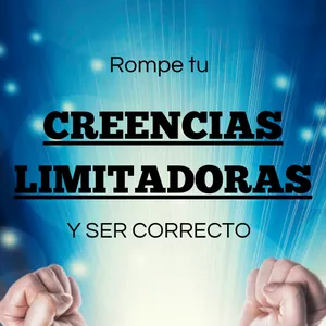 Imagen de portada para Ebook Rompe tus creencias limitantes y sé próspero