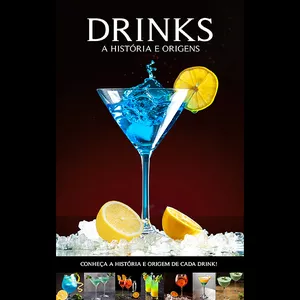 Imagem de capa para o Ebook Drinks, suas histórias e origens