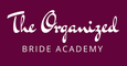 The Organized Bride Academy