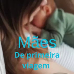 Imagem de capa para o Ebook Mães de Primeira Viagem