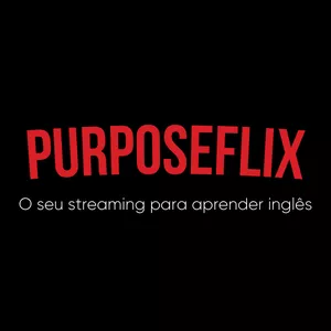 Imagem de capa para o Curso online Purposeflix - O seu streaming do inglês