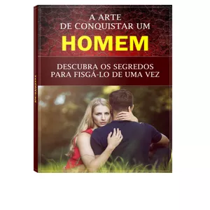 Imagem de capa para o Ebook A Arte de Conquistar um Homem
