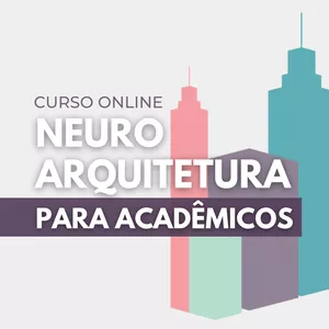 Imagem de capa para o Curso online Neuroarquitetura para acadêmicos