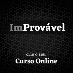 Mentoria ImProvável - Como criar um curso online