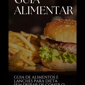Imagem de capa para o Ebook Guia Alimentar - Não Deixe de Comer o Que Gosta