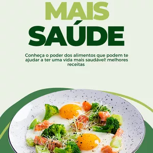 Imagem de capa para o Ebook Mas saude,conheça os poder dos alimentos que podem de ajuda a ter uma vida mas saudável 