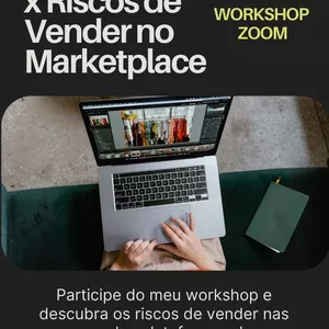 Imagem de capa para o Evento online Workshop Benefícios x Riscos Vender no Marketplace