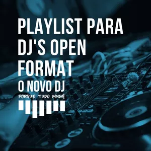 Imagem de capa para o Curso online Playlist open format para Dj´s 
