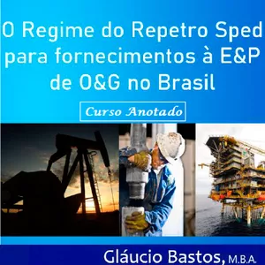 Imagem de capa para o Curso online Curso Repetro Sped Anotado por Gláucio Bastos