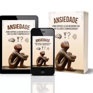 Imagem de capa para o Ebook Ansiedade: Como superá-la em um mundo em que ela não é compreendida