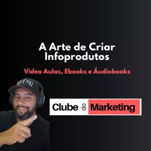 Curso A Arte de Criar Infoprodutos (vídeo aulas, ebooks e áudiobooks) 