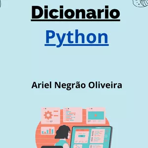 Imagem de capa para o Ebook Dicionário Python: Desvendando o Mundo da Programação