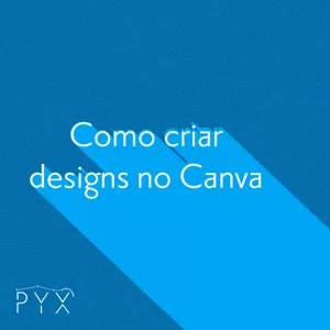 Como criar designs no Canva