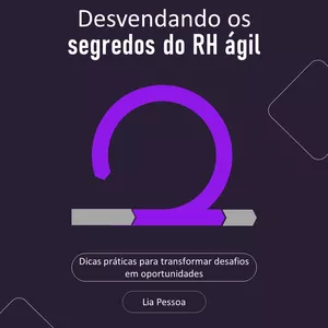 Imagem de capa para o Ebook Desvendando os segredos do rh ágil - ebook