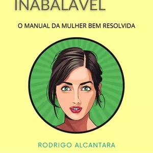 Imagem de capa para o Ebook A Chave Para Uma Autoestima Inabalável