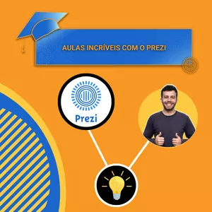 Imagem de capa para o Curso online Aulas Incríveis com o Prezi