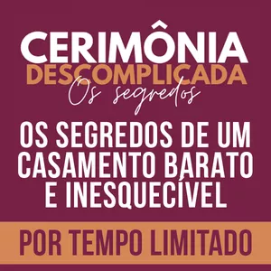 Imagem de capa para o Ebook Cerimônia de Casamento Descomplicada - Os Segredos