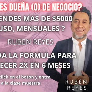 Imagen de portada para Curso online crece tu negocio 2X Con Rubén Reyes