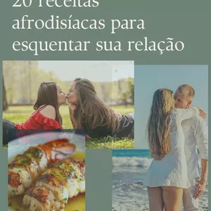 Imagem de capa para o Ebook 20 Receitas Afrodisíacas