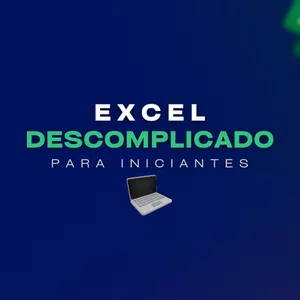 Imagem de capa para o Curso online Excel Descomplicado
