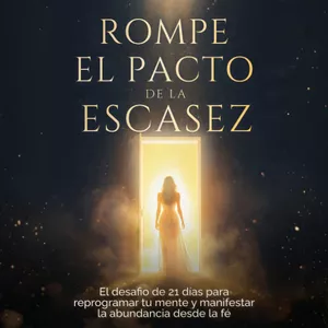 Imagen de portada para Ebook Rompe El Pacto de la Escasez + BONO: Planner Abundancia