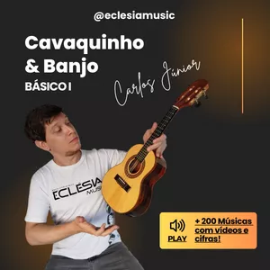 Imagem de Cavaquinho &amp; Banjo - Básico I criado por Carlos Júnior na hotmart