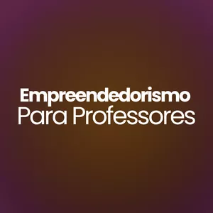 Imagem de capa para o Curso online Empreendedorismo para Professores 