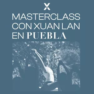 Imagen de portada para Evento presencial Masterclass con Xuan Lan en Puebla