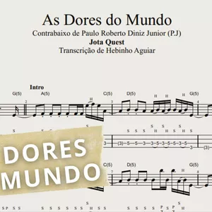 Imagem de capa para o Ebook As Dores do Mundo - Jota Quest: Transcrição p/ Contrabaixo c/ Tablatura + Partitura + Cifra. (Arranjo de P.J)