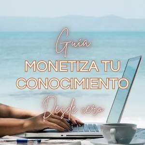 Imagen de portada para Ebook Guía: Monetiza tu conocimiento desde cero