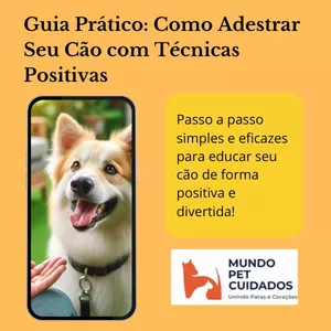Imagem de capa para o Ebook Guia Prático: Como Adestrar Seu Cão com Técnicas Positivas