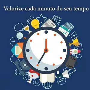 Imagem de capa para o Ebook Faça o tempo trabalhar para você! Administração e Organização do Tempo