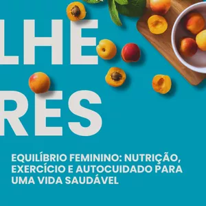 Imagem de capa para o Ebook Equilíbrio feminino, nutrição, exercício e autocuidado para uma vida saudável. 