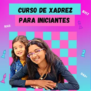 Curso de Xadrez para Iniciante com as Luanas - XADREZ COM AS LUANAS