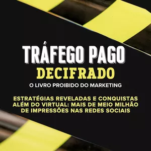 Imagem de capa para o Ebook Tráfego Pago Decifrado: O Livro Proibido do Marketing